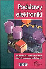 Podstawy elektroniki Podrcznik dla uczniw szk rednich i zawodowych szk technicznych
