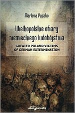 Wielkopolskie ofiary niemieckiego ludobjstwa
