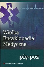 Wielka Encyklopedia Medyczna Tom 16 Pi-Poz