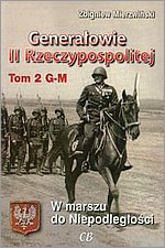 Generaowie II Rzeczypospolitej Tom 2 G-M