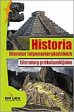 Historia literatur latynoamerykaskich Literatury prekolumbijskie