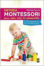 Metoda Montessori Naucz mnie robi to samodzielnie
