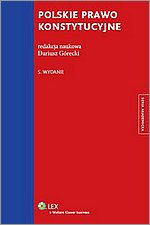 Polskie prawo konstytucyjne w zarysie Podrcznik dla studentw kierunkw nieprawniczych Wydanie 5