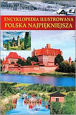 Encyklopedia ilustrowana Polska najpikniejsza