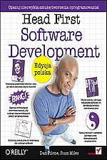 Head First Software Development Edycja polska (Rusz gow!)